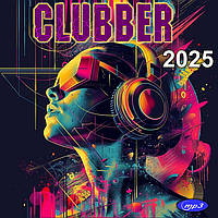 Clubber 2025 (Збірка клубних хітів) MP3