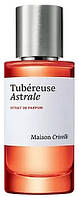 Парфум Maison Crivelli Tubereuse Astrale 50ml, Тестер