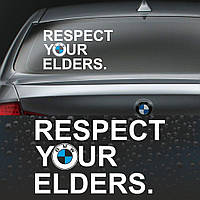 Наклейки вінілові на BMW - Respect your elders
