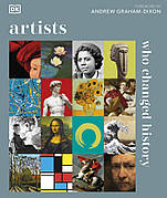 Книга «Artists Who Changed History». Видавництво: DK (Dorling Kindersley)