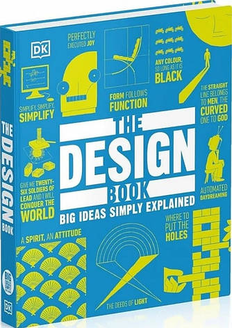 Книга «The Design Book: Big Ideas Simply Explained». Автор - DK (Dorling Kindersley), фото 1