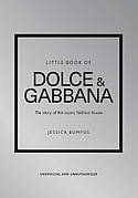 Книга «Little Book of Dolce & Gabbana: The story of the iconic fashion house». Автор — Джессіка Бампус
