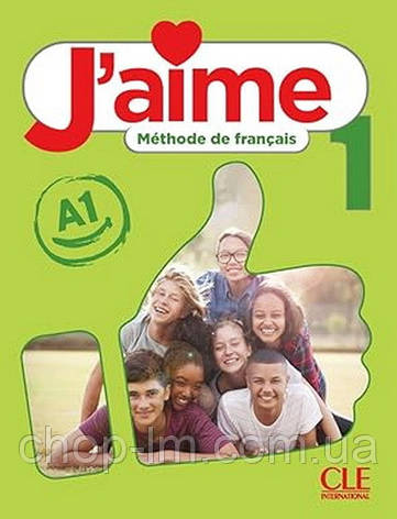 J'aime 1 Livre de l'élève / Підручник, фото 1
