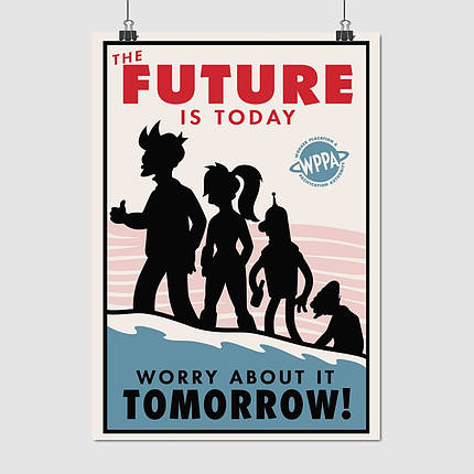 Плакат "Футурама, Futurama, Future is today", 60×43см, фото 1