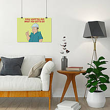 Плакат "Футурама, Futurama, You gotta do what you gotta do", 43×60см, фото 5