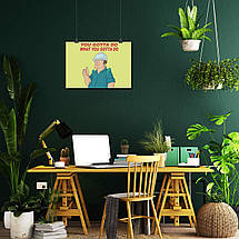 Плакат "Футурама, Futurama, You gotta do what you gotta do", 43×60см, фото 6
