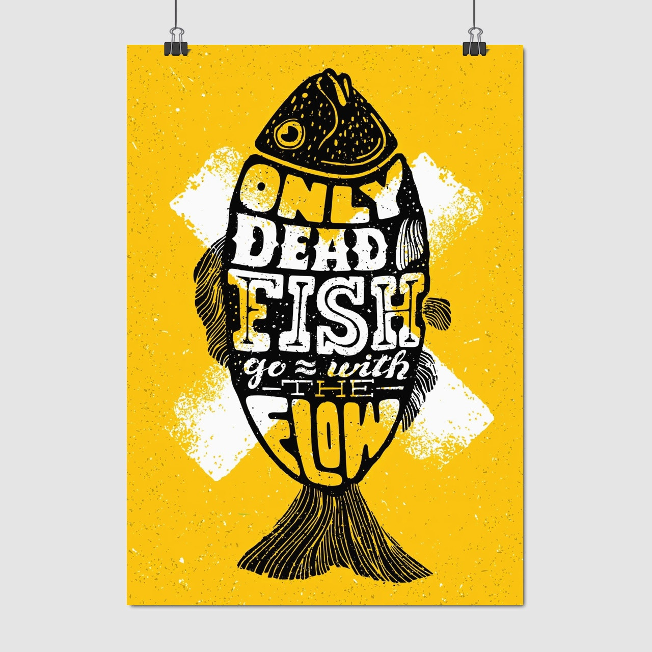 Плакат "Only dead fish go with the flow", 60×43см