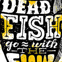 Плакат "Only dead fish go with the flow", 60×43см, фото 2