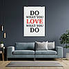 Плакат "Do what you love", 60×43см, фото 7