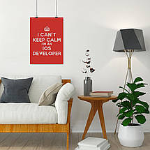 Плакат "I can't keep calm, I'm an iOS developer", 60×43см, фото 4