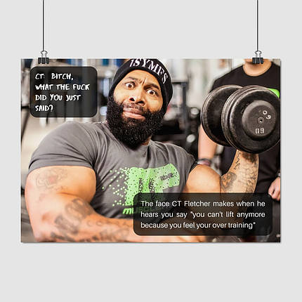 Плакат "Сі Ті Флетчер, бодібілдер, "What did you just said, b*tch?! C.T.Fletcher", 43×60см, фото 1