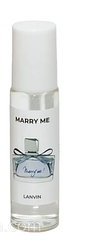 Парфюмы маслянные женскиe Lanvin Marry Me, 10 мл.
