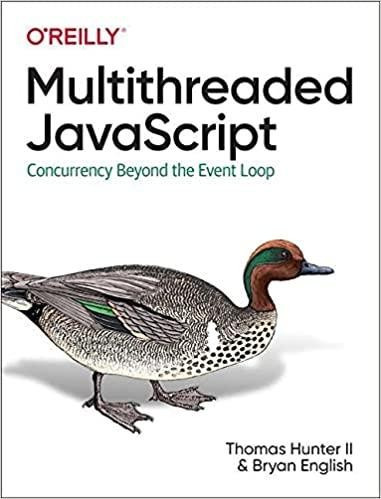 Multithreaded JavaScript: Concurrency Beyond the Event Loop.  II Thomas Hunter, Bryan English, фото 1