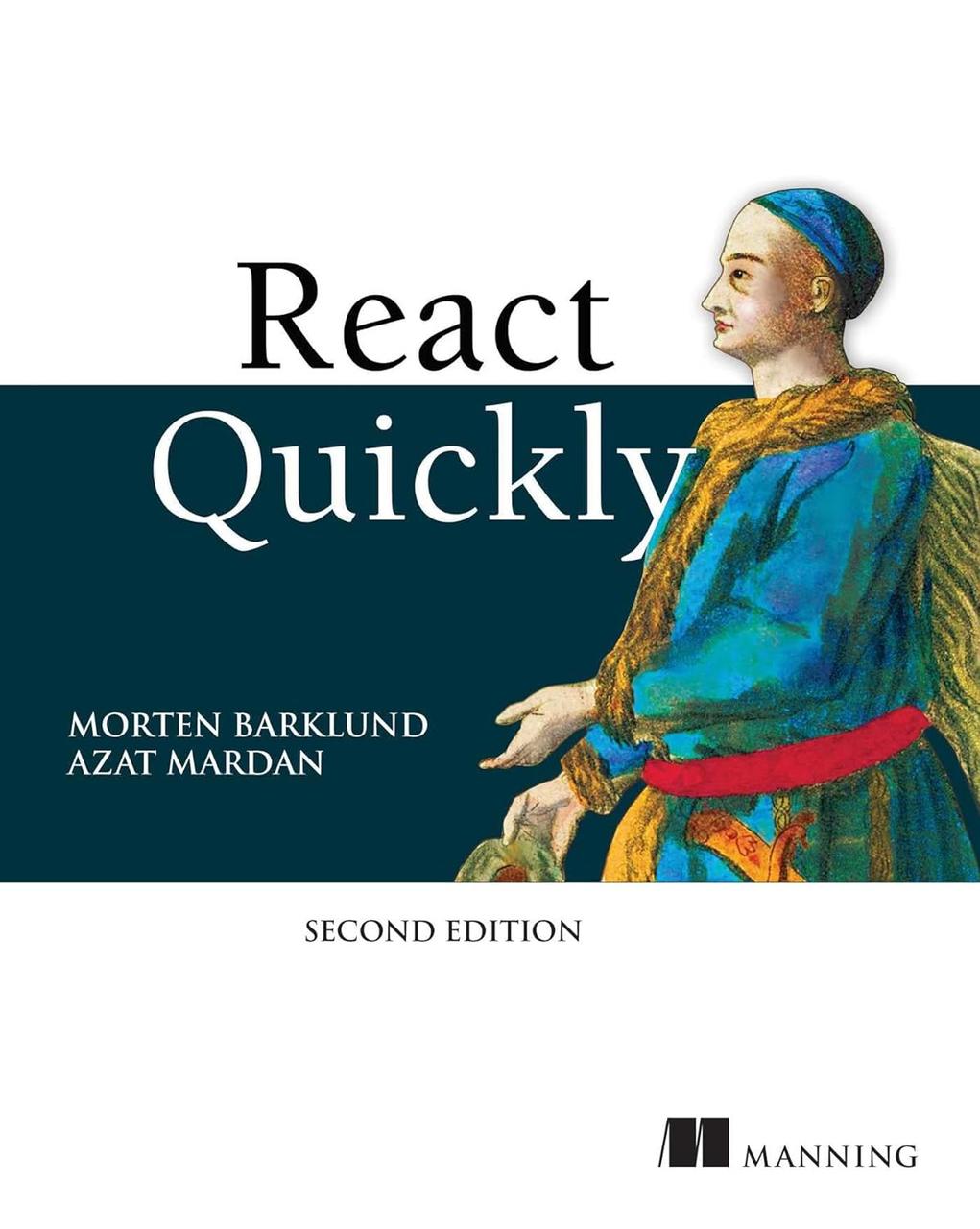 React Quickly, Second Edition 2nd ed. Edition. Azat Mardan, Morten Barklund, фото 1