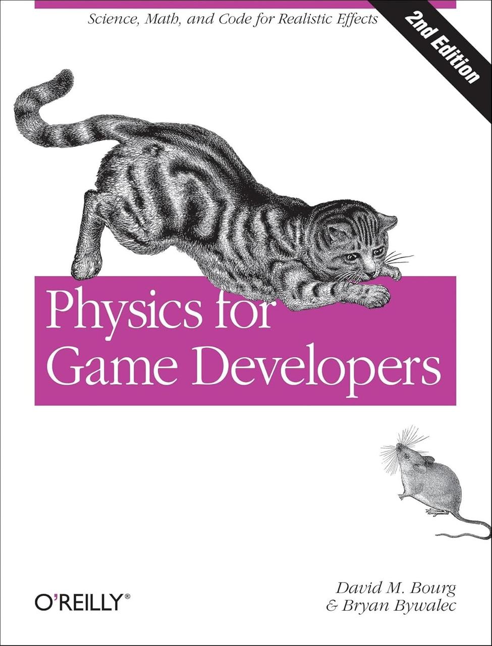 Physics for Game Developers: Science, math, and code for realistic effects. David M Bourg, Bryan Bywalec, фото 1
