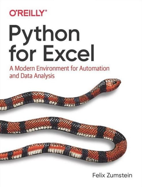 Python for Excel: A Modern Environment for Automation and Data Analysis. Felix Zumstein, фото 1