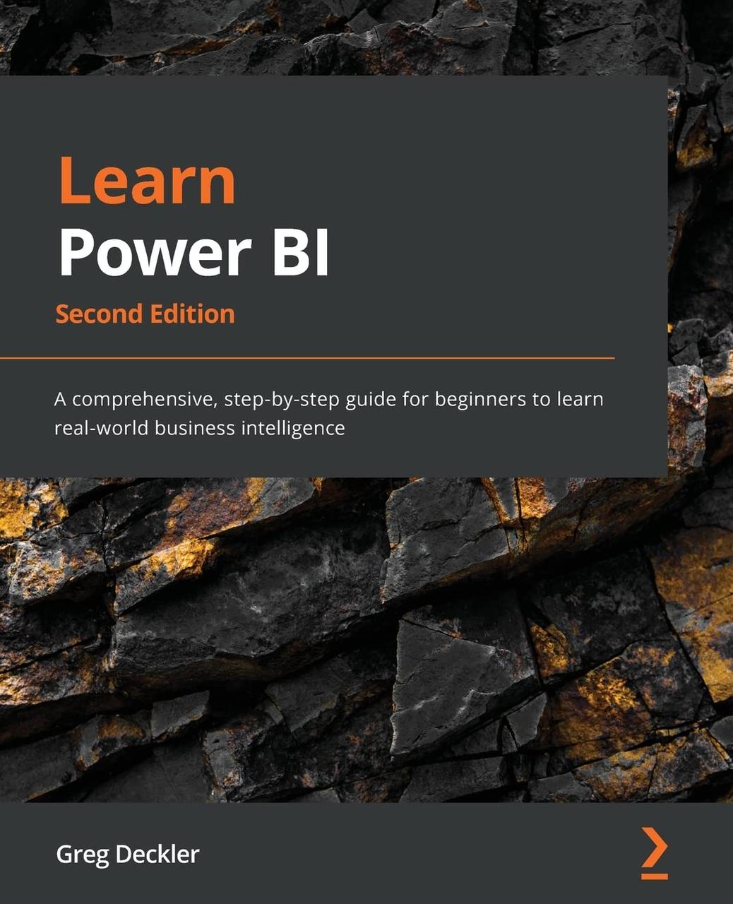 Learn Power BI. 2nd Edition: A comprehensive, step-by-step guide for beginners to learn real-world business