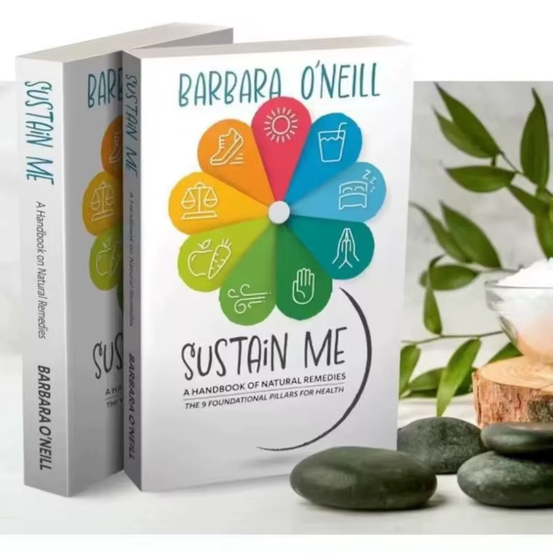 Sustain Me Barbara O'Neill A Handbook of Natural Remedies The 9 Foundational Pillars for Health