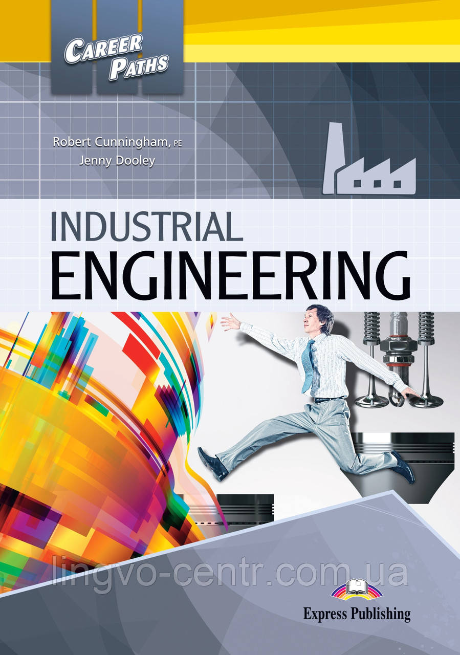 Книга для вивчення англійської мови.Career Paths: Industrial Engineering - Student's Book (with Digibooks App)