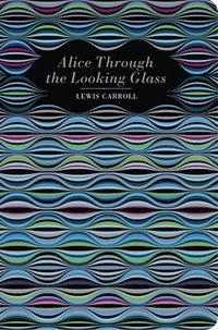 Книга Alice Through The Looking Glass, фото 1