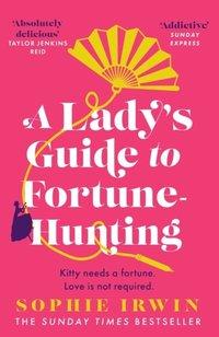 Книга  A Lady's Guide to Fortune-Hunting, фото 1