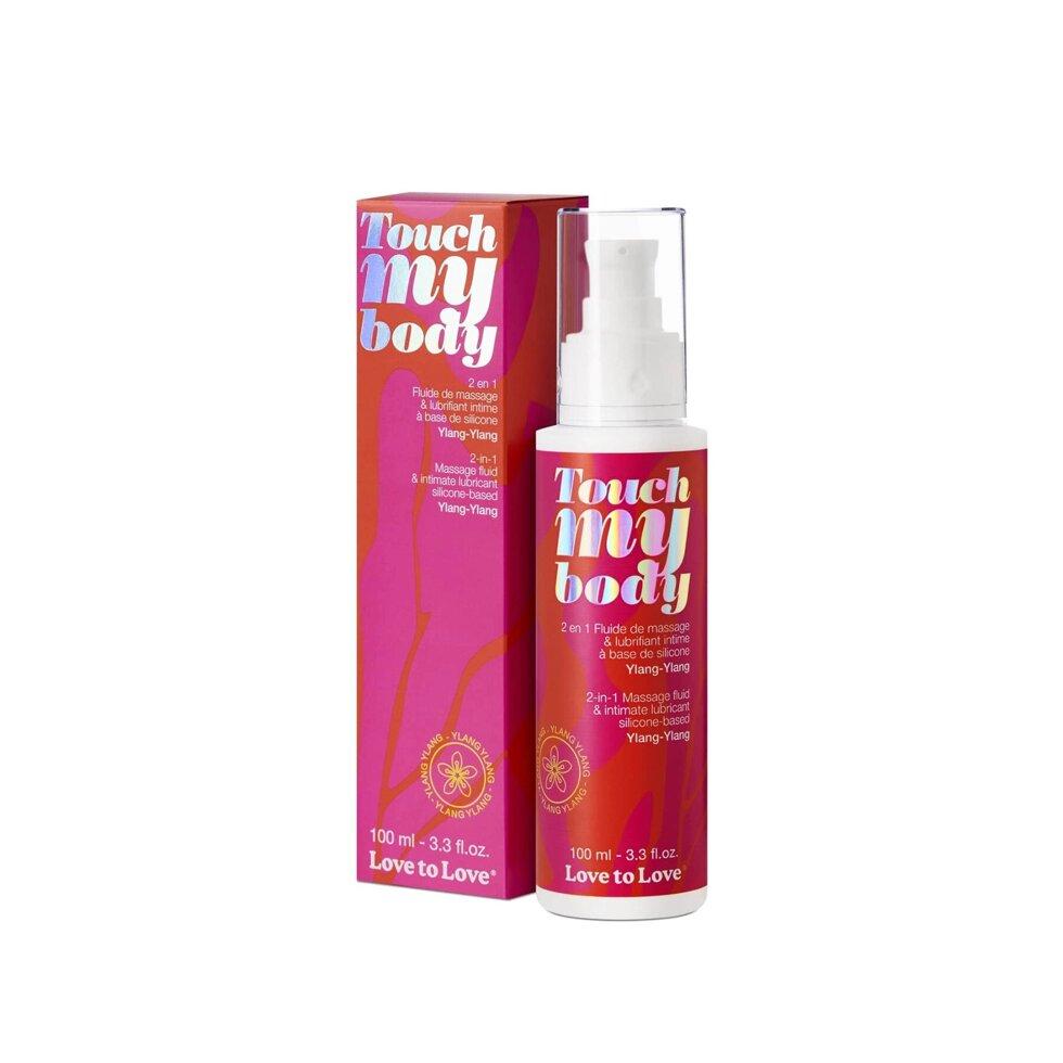 Масажний гель та мастило 2в1 Love To Love TOUCH MY BODY Ylang-Ylang (100 мл) зволожуючий