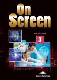 Книга для вивчення англійської мови. ON SCREEN 3 TEACHER'S BOOK