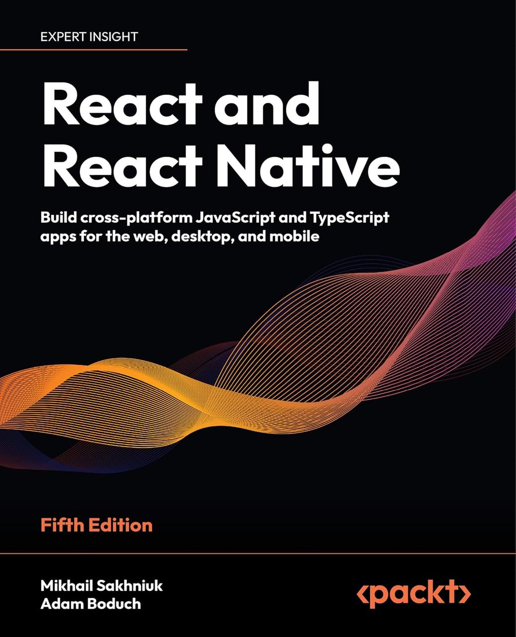 React and React Native: Build cross-platform JavaScript and TypeScript apps for the web, desktop, and mobile., фото 1