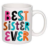 Чашка з друком "Best sister ever" 330 мл (колір білий) (24437), фото 2