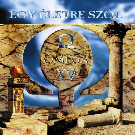Omega – Omega XV: Egy életre szól (1998) (CD Audio)