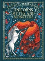 Книга  The Magical Unicorn Society: Unicorns, Myths and Monsters