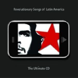 Revolutionary Songs Of Latin America (CD Audio)
