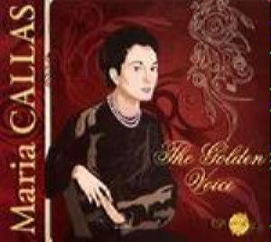 Maria Callas – The golden voice (CD Audio)