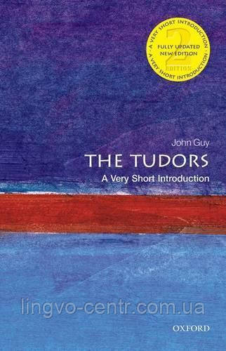 Книга для вивчення англійської мови. The Tudors: A Very Short Introduction, фото 1