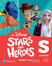My Disney Stars and Heroes Starter Student's Book with eBook (Amanda Davies). Pearson / Навчач