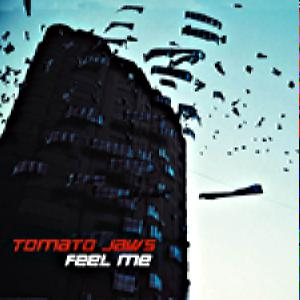 Tomato Jaws – Feel Me (Digi-Pack) (CD Audio)