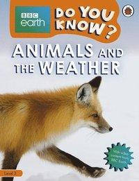 BBC Earth: Do You Know? Level 2 Animals and the Weather