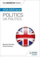 AQA AS/A-level Politics: UK Politics