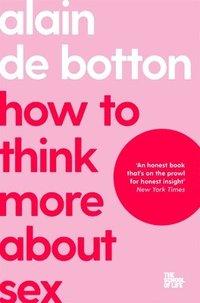 Книга How To Think More About Sex, фото 1