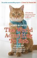 Книга The World According to Bob. The Further Adventures of One Man and His Street-wise Cat, фото 1