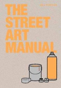 Книга The Street Art Manual, фото 1