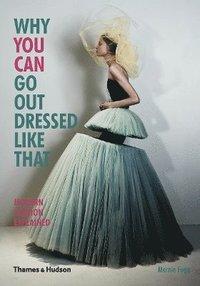 Книга Why You Can Go Out Dressed Like That, фото 1