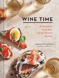 Книга Wine Time: 70+ Recipes for Simple Bites That Pair Perfectly with Wine, фото 1