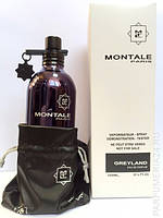 Тестер женской парфюмерной воды унисекс Montale Greyland ( Монталь Грейленд ) 100 мл