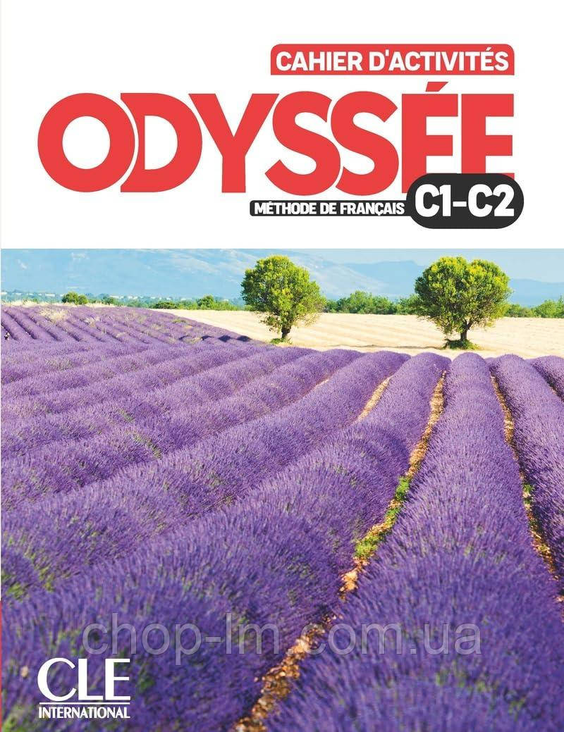 Odyssée C1/C2 Cahier d'activités avec audio en ligne / CLE International / Рабочя тетрадь