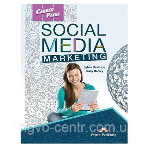 Книга для вивчення англійської мови. Career Paths: Social Media Marketing