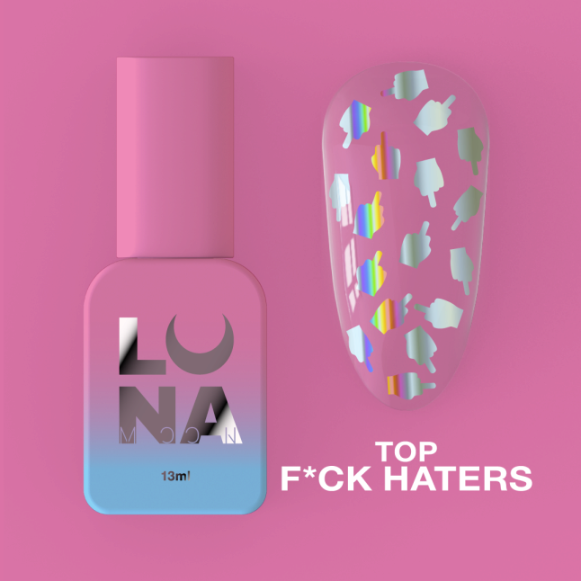 Топ для нігтів LunaMoon Top F*ck Haters , 13 мл