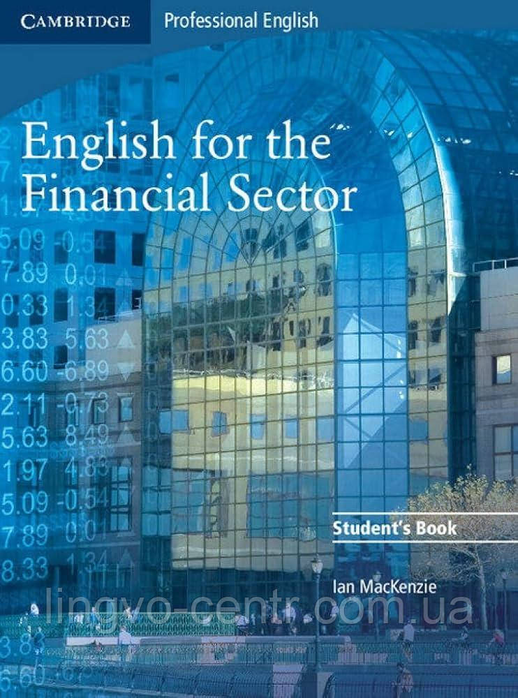 Книга для вивчення англійської мови. English for the Financial Sector Student's Book