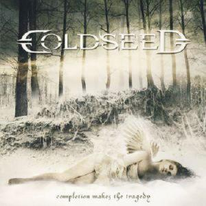 COLDSEED – COMPLETION MAKES THE TRAGEDY (2006) (CD Audio)