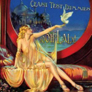 CRASH TEST DUMMIES – OOOH LA LA! (CD Audio)